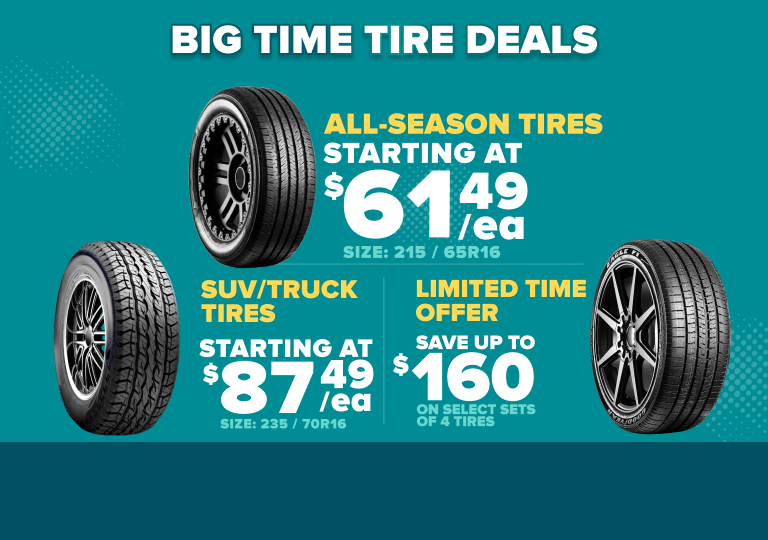 Tire sale advertisement showing all-season tires starting at $61.49 each, SUV/truck tires starting at $87.49 each, and a limited time offer to save up to $160 on select brands on teal background