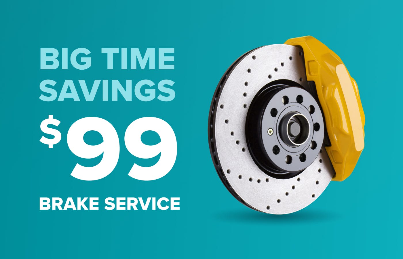 Big Time Savings - $99 Brake Service