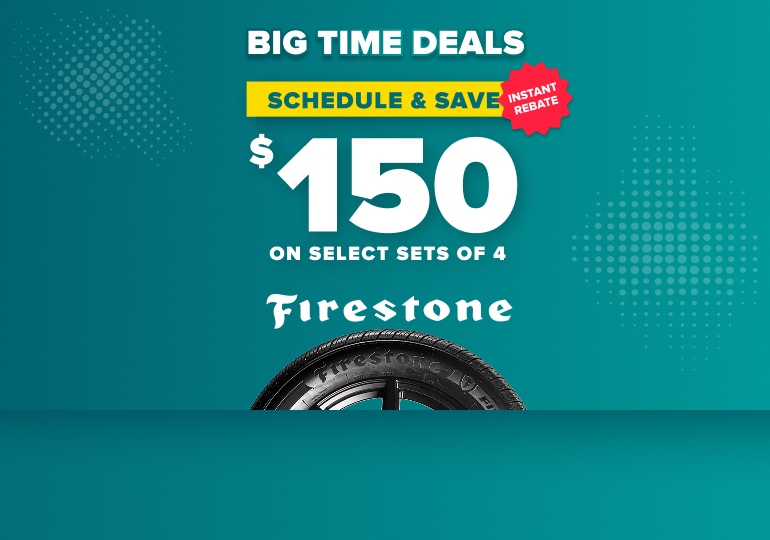 Firestone tire promotion offering $150 instant rebate on select sets of 4 tires with teal background and bold white text.