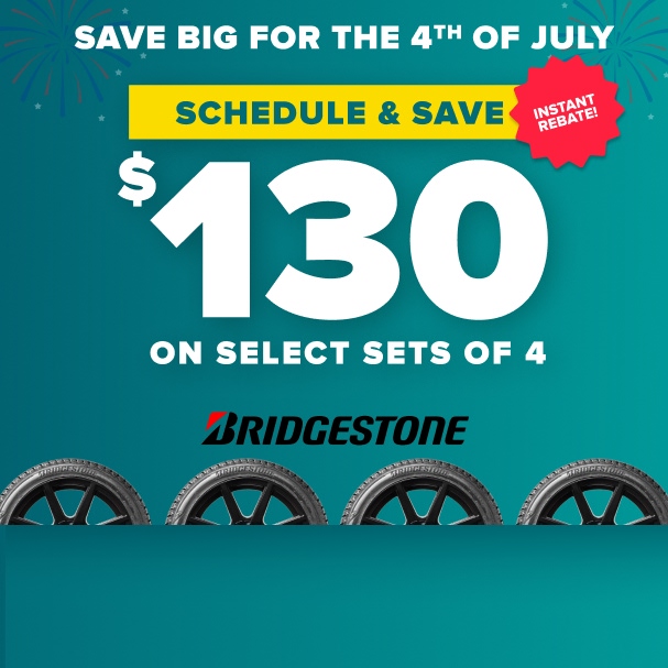 Bridgestone tire promotion offering $130 instant rebate on select sets of 4 tires for 4th of July sale on teal background