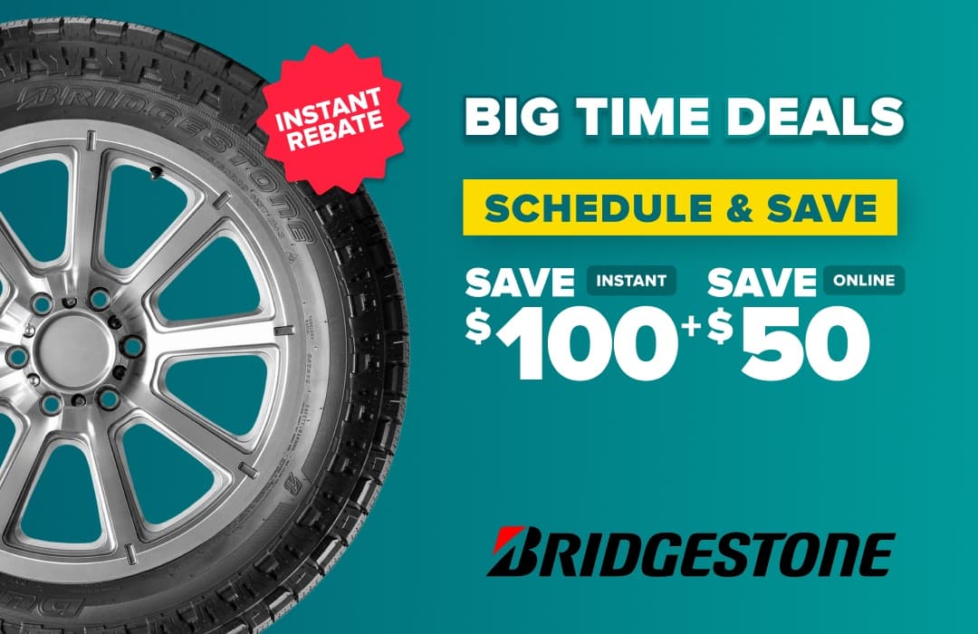 Bridgestone tire and wheel on teal background with text advertising instant rebate, big time deals, schedule and save up to $150.