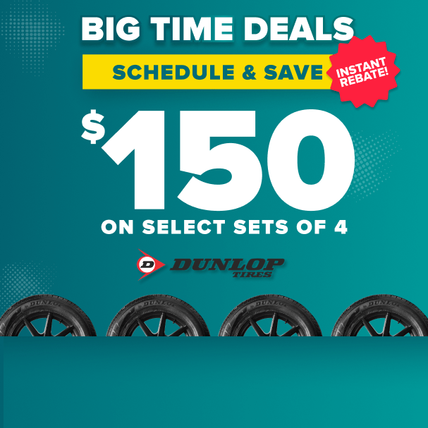 Promotional banner: Schedule and save $150 on select sets of 4 Dunlop tires, instant rebate, with Dunlop tires on a teal background