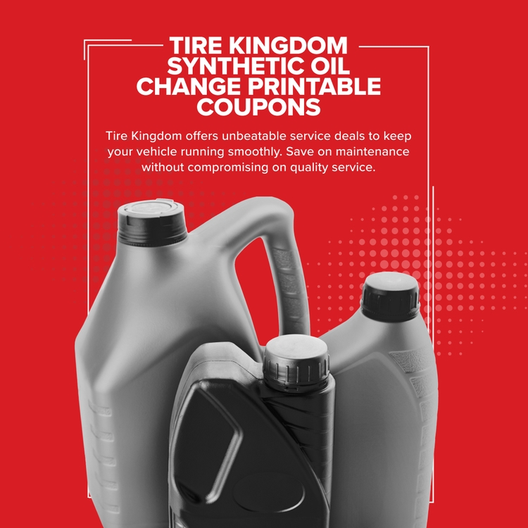 Tire Kingdom Printable Full Synthetic Oil Change Coupons by Mavis